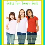 Great Gifts for Tweens