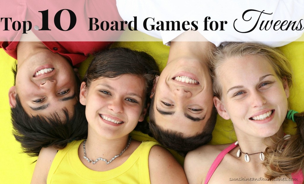 Looking for a fun way to engage with your tween? Board games have long been a way to bring families together for good old fashioned fun! Here you'll find a list of challenging, entertaining and age appropriate games that are certain to appeal to your tween (even the most challenging of the bunch). Top Ten Board Games for Tweens. sunshineandhurricanes.com