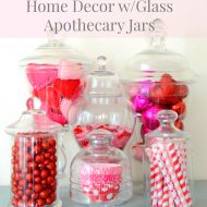 Easy Home Decor with Glass Apothecary Jars