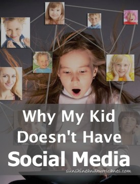 Why My Kid Doesn't Have Social Media