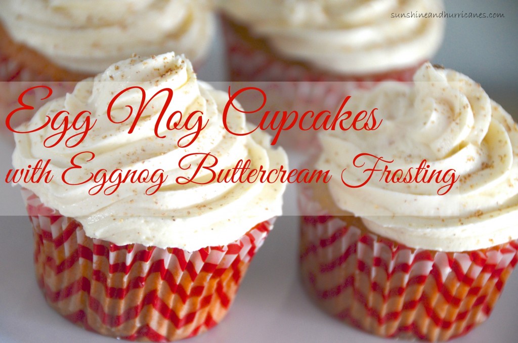 Egg Nog Cupcakes with Egg Nog Butter Cream Frosting