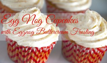 Egg Nog Cupcakes with Egg Nog Butter Cream Frosting