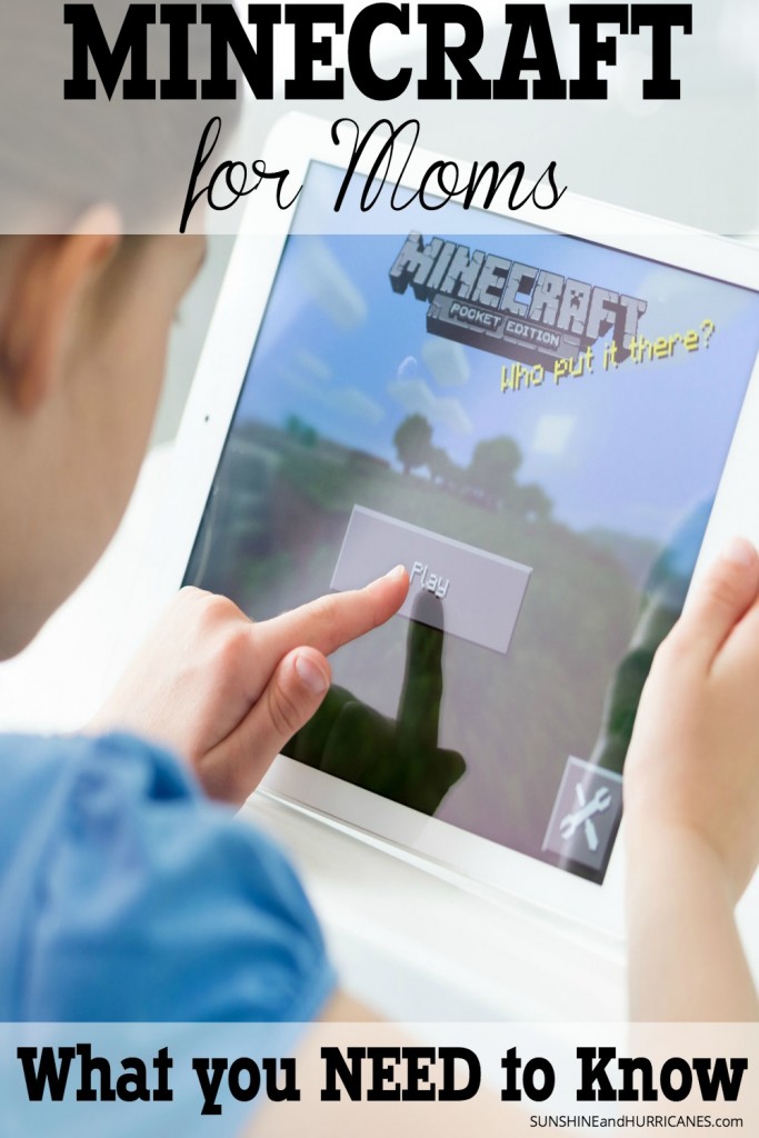 Whether your child has been playing for years or you have one that wants to start playing, we've got you covered in terms of all the pros and cons of this creative, but somewhat addicting games that kids love to play. Minecraft for Moms - What you NEED to Know. SunshineandHurricanes.com