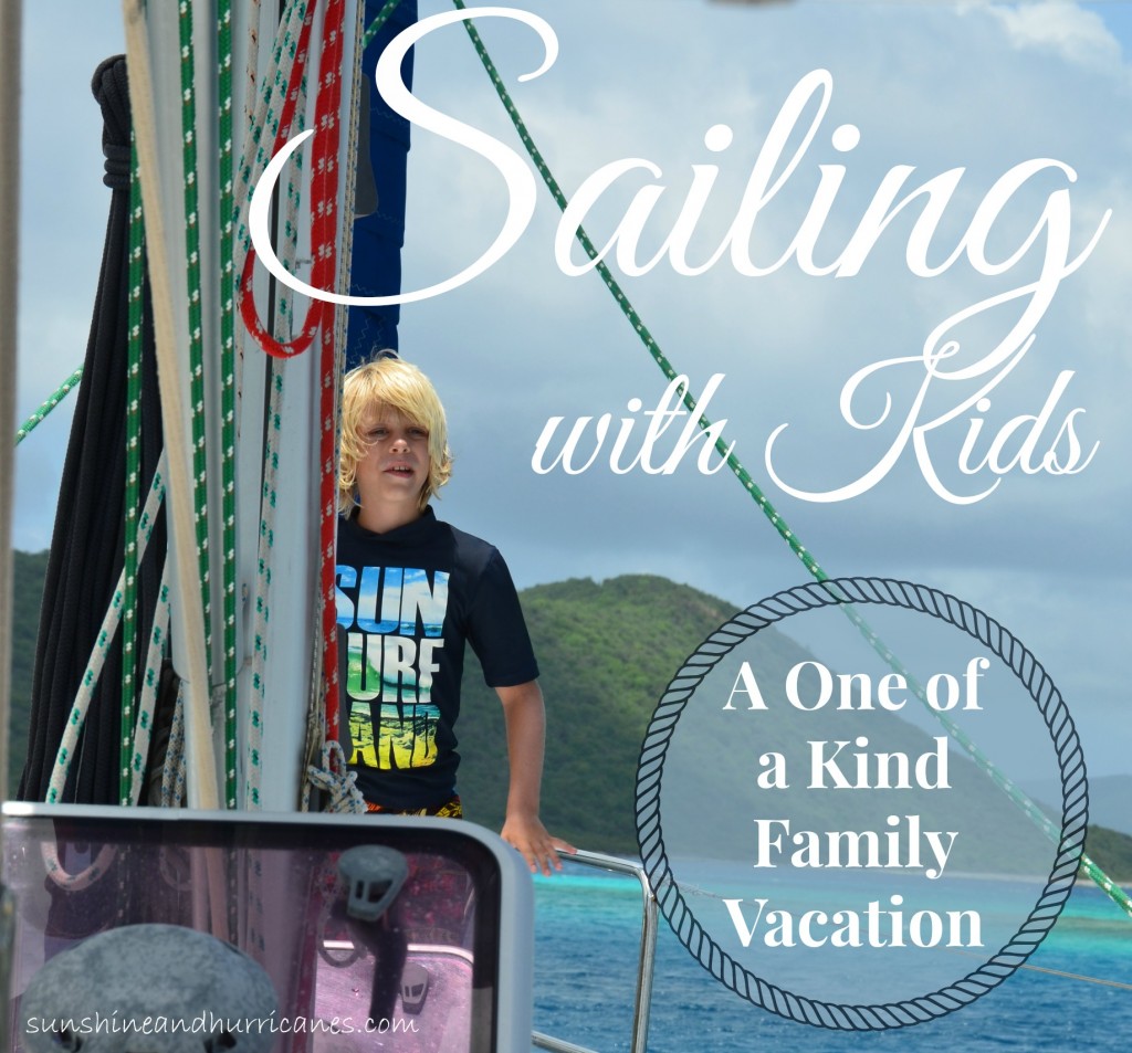 If You're Looking for a Once in a Lifetime Family Vacation - Take Your Kids Sailing! An unforgettable experience for all of you and easier and more affordable than you might think. 