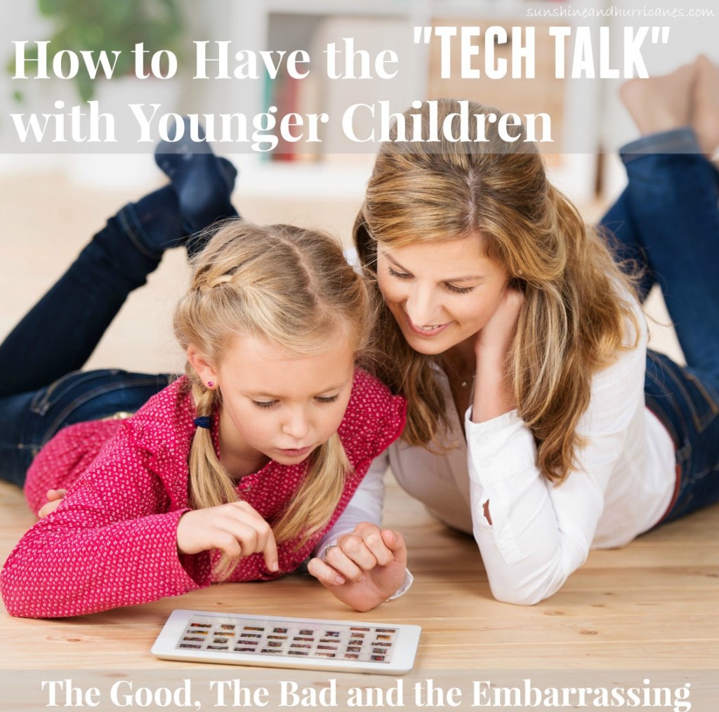 Our children are living in a technology driven world. As parents, we need to be talking with them about all things "tech" from a young age. Yes, that means all the good, the bad and the embarrassing. Not sure where to start? No Problem. Here's How to Have the "Tech Talk" with Younger Children. An easy step by step guide to make what may seem like an overwhelming talk a positive experience for you and your children. A great opportunity to set a healthy foundation for later. sunshineandhurricanes.com