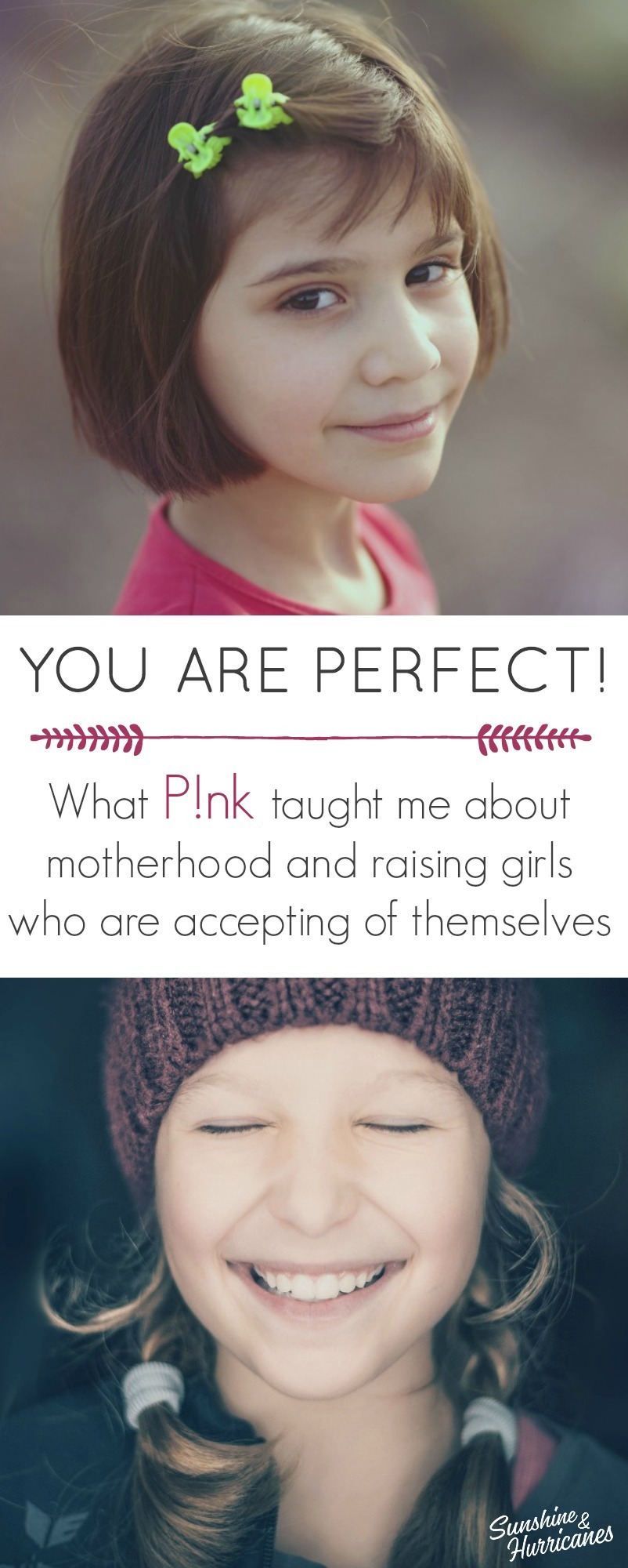 What I learned from P!nk about motherhood and raising girls who accept themselves for being perfectly imperfect. 