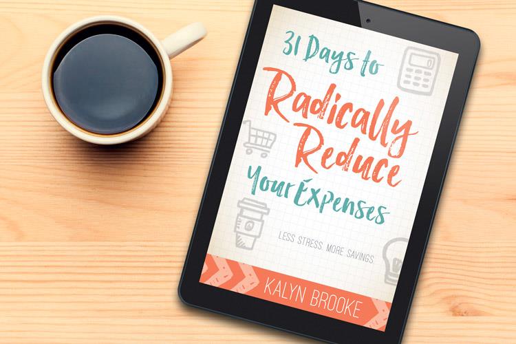 31 Days to Radically Reduce Your Expenses