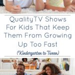 Quality TV Shows for Kids