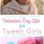 Valentine's Day gifts for tween girls She may be a little more spicy than sweet at the moment, but it doesn't meant she won't love knowing that you still think she's your Valentine.