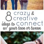 Want to connect with your teen or tween? This age can be challenging, but you can still build a strong relationship with your teenager. Try these 8 Crazy and Creative Ideas to bring your closer