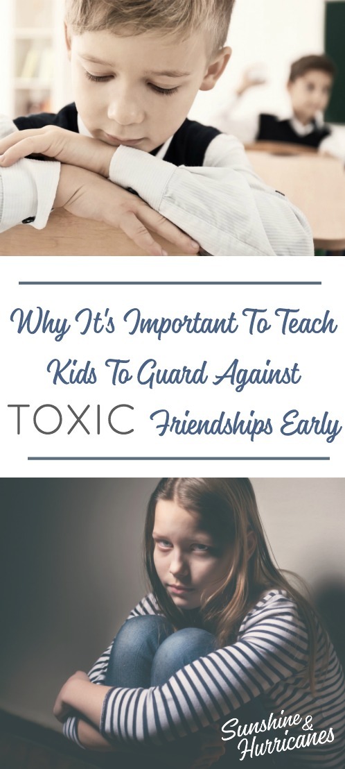Why It's Important Our Kids Recognize Toxic Friendships Early
