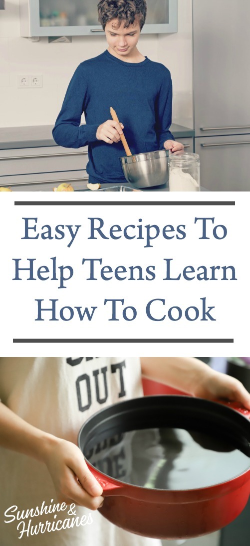 Easy Recipes To Help Teens Learn How To Cook